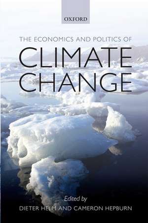 The Economics and Politics of Climate Change de Dieter Helm