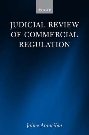 Judicial Review of Commercial Regulation de Jaime Arancibia