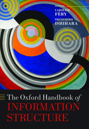 The Oxford Handbook of Information Structure de Caroline Féry