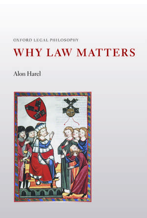 Why Law Matters de Alon Harel