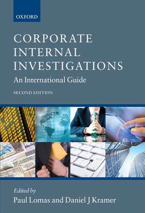 Corporate Internal Investigations: An International Guide de Paul Lomas