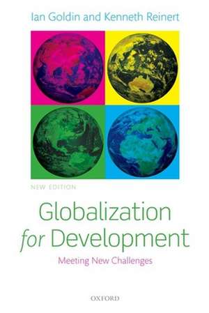 Globalization for Development: Meeting New Challenges de Ian Goldin