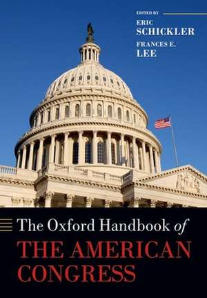 The Oxford Handbook of the American Congress de Eric Schickler