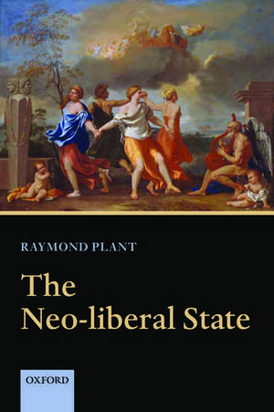 The Neo-liberal State de Raymond Plant