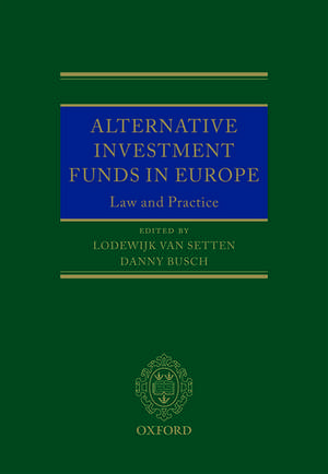 Alternative Investment Funds in Europe de Lodewijk Van Setten