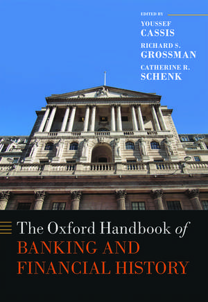 The Oxford Handbook of Banking and Financial History de Youssef Cassis