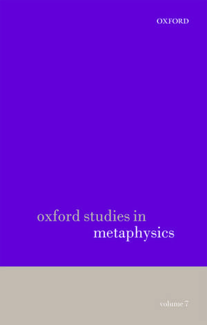 Oxford Studies in Metaphysics, Volume 7