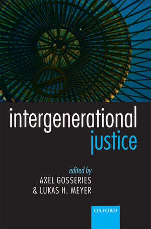 Intergenerational Justice de Axel Gosseries