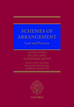 Schemes of Arrangement: Law and Practice de Geoff O'Dea