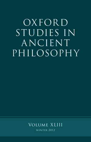 Oxford Studies in Ancient Philosophy, Volume 43 de Brad Inwood