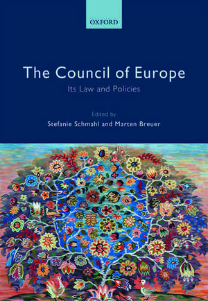 The Council of Europe: Its Law and Policies de Stefanie Schmahl