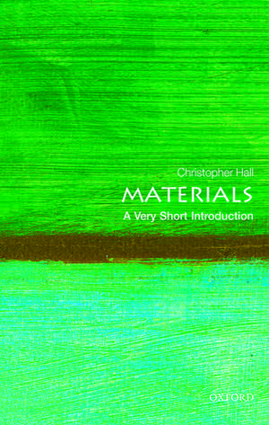 Materials: A Very Short Introduction de Christopher Hall