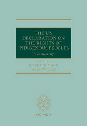 The UN Declaration on the Rights of Indigenous Peoples: A Commentary de Jessie Hohmann