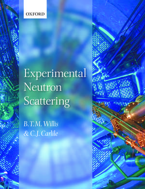 Experimental Neutron Scattering de B. T. M. Willis