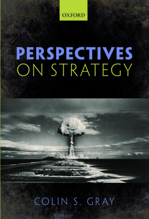 Perspectives on Strategy de Colin S. Gray