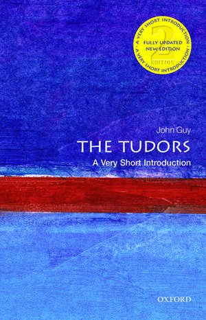 The Tudors: A Very Short Introduction de John Guy