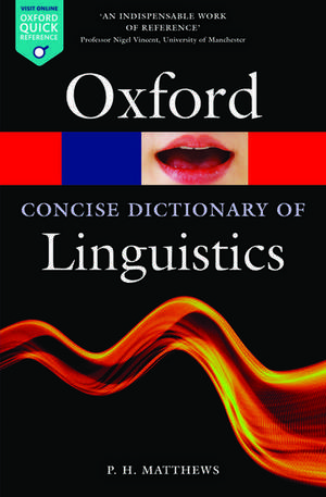 The Concise Oxford Dictionary of Linguistics de P. H. Matthews