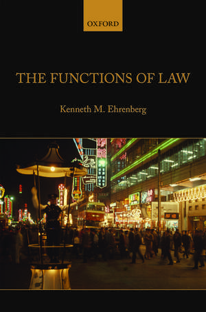 The Functions of Law de Kenneth M. Ehrenberg