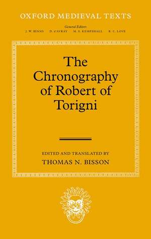 The Chronography of Robert of Torigni de Thomas N. Bisson