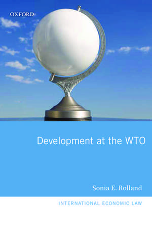 Development at the WTO de Sonia E. Rolland