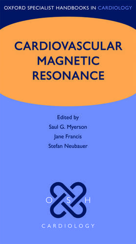 Cardiovascular Magnetic Resonance de Saul G. Myerson