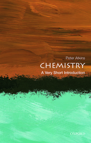 Chemistry: A Very Short Introduction de Peter Atkins