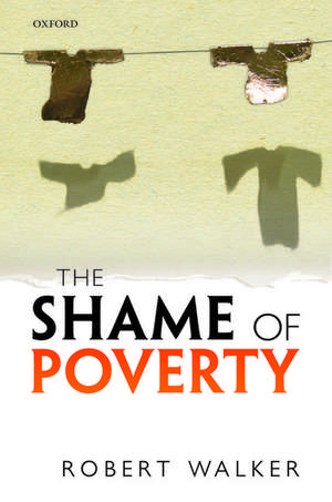 The Shame of Poverty de Robert Walker