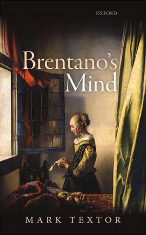 Brentano's Mind de Mark Textor