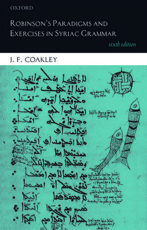 Robinson's Paradigms and Exercises in Syriac Grammar de J. F. Coakley