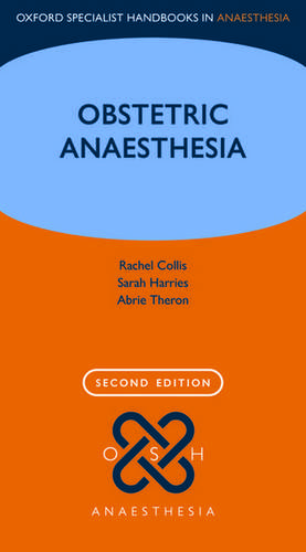 Obstetric Anaesthesia de Rachel Collis