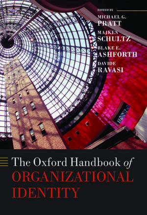 The Oxford Handbook of Organizational Identity de Michael G. Pratt