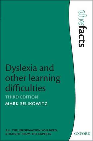 Dyslexia and other learning difficulties de Mark Selikowitz