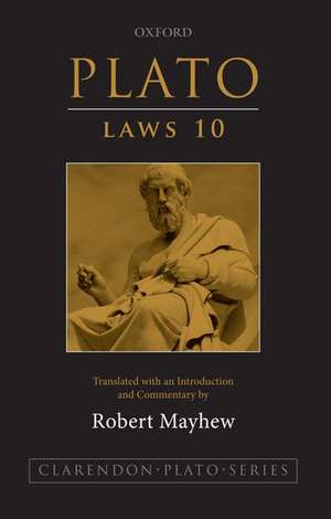 Plato: Laws 10: Translated with an introduction and commentary de Robert Mayhew