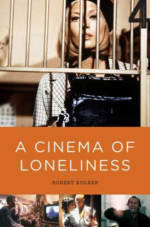 A Cinema of Loneliness (4th Edition) de Robert Kolker