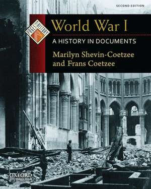 World War I: A History in Documents de Marilyn Shevin Coetzee