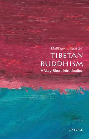 Tibetan Buddhism: A Very Short Introduction de Matthew T. Kapstein