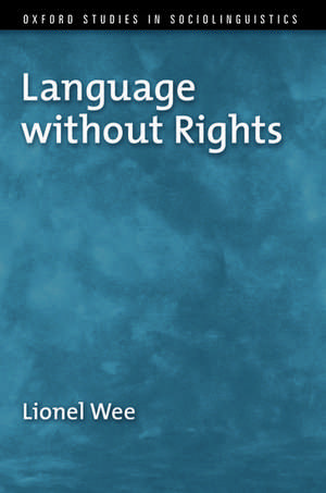 Language without Rights de Lionel Wee