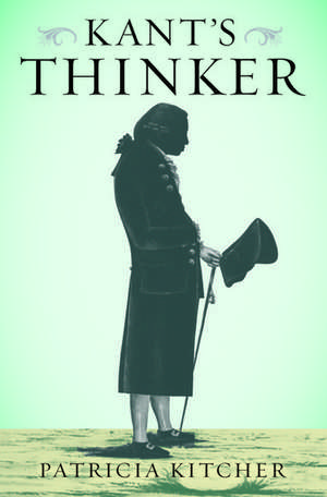 Kant's Thinker de Patricia Kitcher