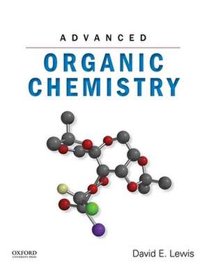 Advanced Organic Chemistry P de David E. Lewis