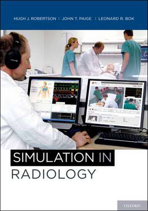 Simulation in Radiology de Hugh J. Robertson