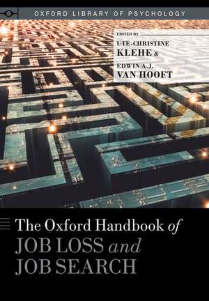 The Oxford Handbook of Job Loss and Job Search de Ute-Christine Klehe