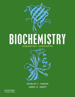 Biochemistry: Essential Concepts de Charles Hardin