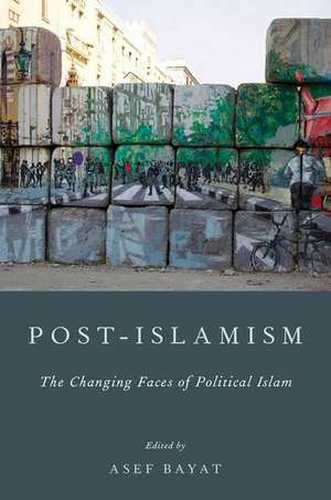 Post-Islamism: The Many Faces of Political Islam de Asef Bayat