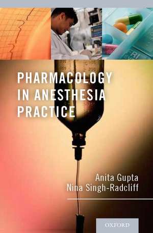 Pharmacology in Anesthesia Practice de Anita Gupta