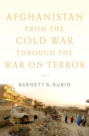 Afghanistan in the Post-Cold War Era de Barnett R. Rubin