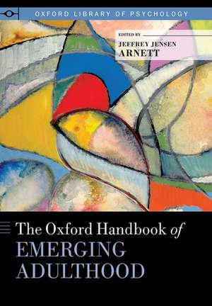 The Oxford Handbook of Emerging Adulthood de Jeffrey Jensen Arnett