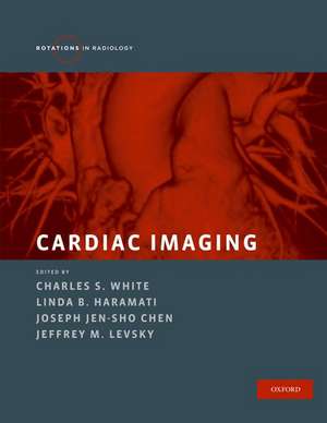 Cardiac Imaging de Charles S. White