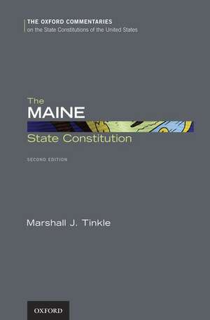 The Maine State Constitution de Marshall J. Tinkle