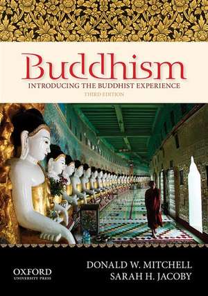 Buddhism: Introducing the Buddhist Experience de Donald W. Mitchell