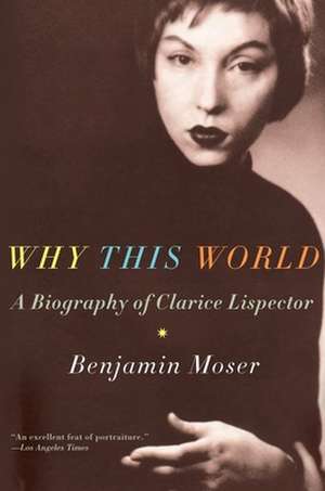 Why This World de Benjamin Moser